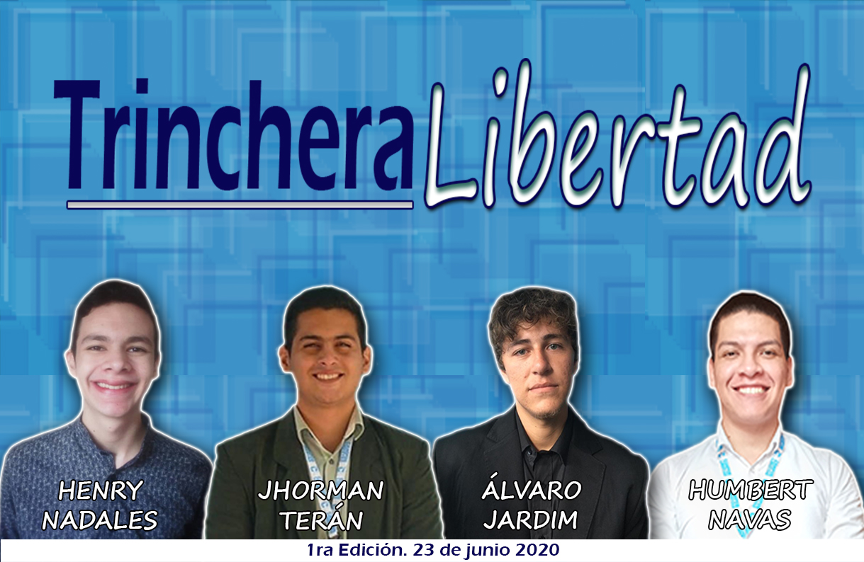 #TrincheraLibertad I Edición – Por Jhorman Terán, Álvaro Jardim, Humbert Navas y Henry Nadales