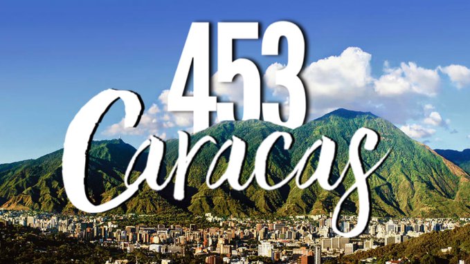 A Caracas, en sus 453 años: ¡Te levantarás y serás ciudadana! (+Comunicado)