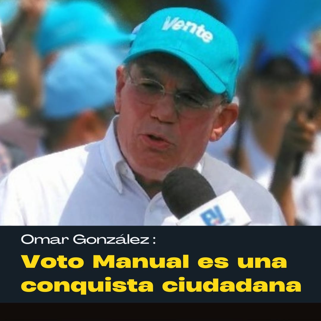 Omar González: Voto manual es una conquista ciudadana