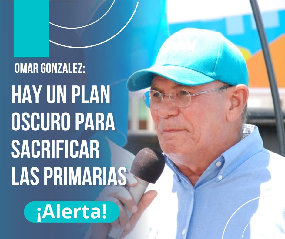 Omar González denunció “plan oscuro” para sacrificar las primarias