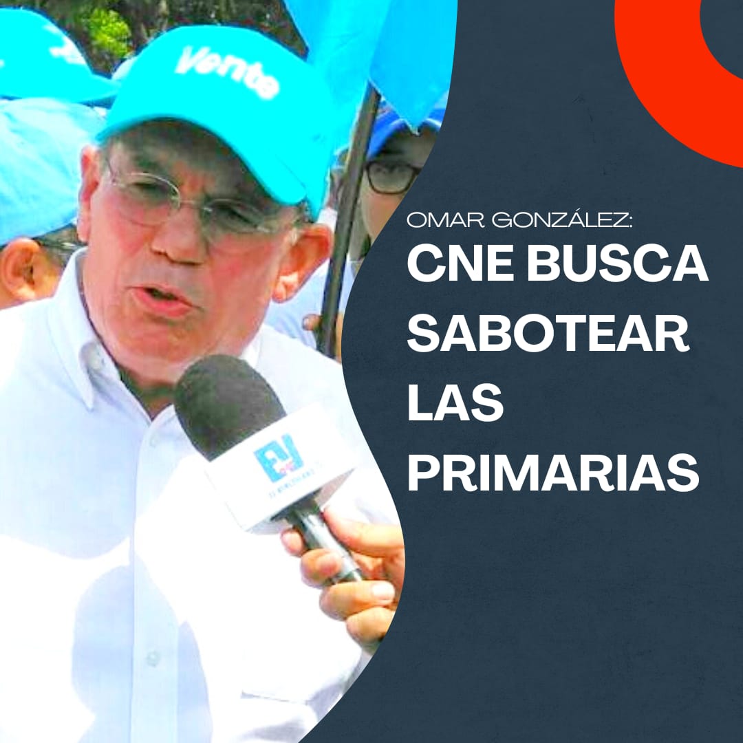Omar González advierte que el CNE busca sabotear las primarias